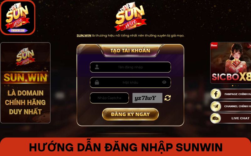 Hướng dẫn đăng nhập sunwin thành công nhanh chóng trong 1 phút