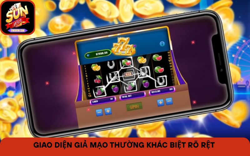 Giao diện giả mạo thường khác biệt rõ rệt