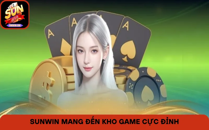 Giới thiệu Sunwin mang đến kho trò chơi đầy thú vị