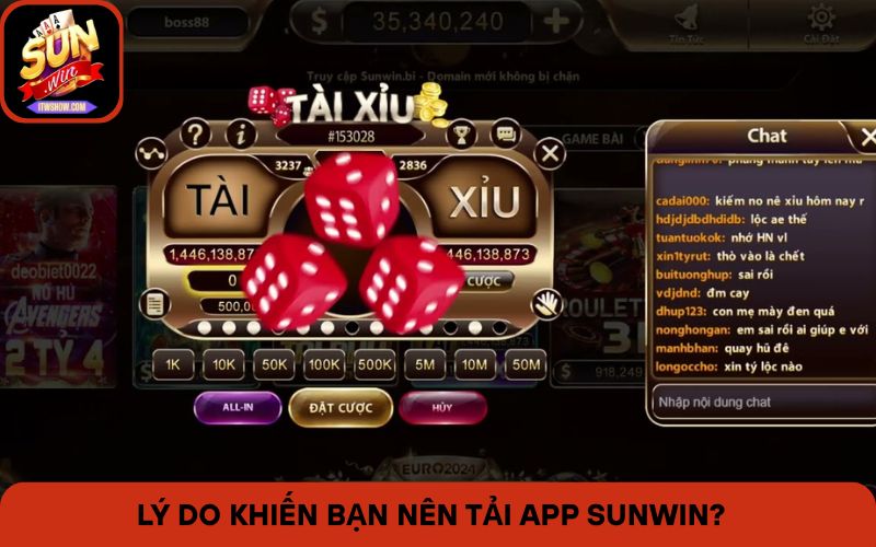 Lý do khiến người chơi nên tải App Sunwin?