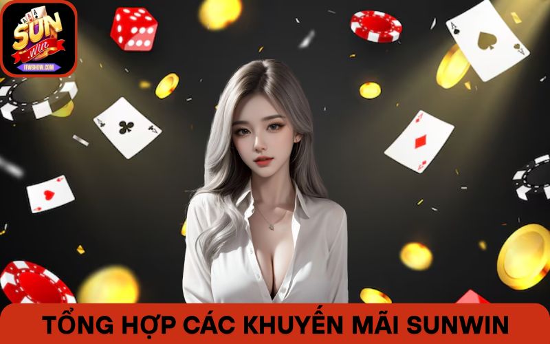 Nhiều khuyến mãi Sunwin hot dành cho người tham gia